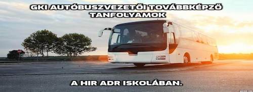 GKI továbbképző tanfolyam - HIR ADR Iskola