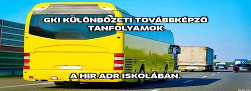 GKI továbbképző tanfolyam - HIR ADR Iskola